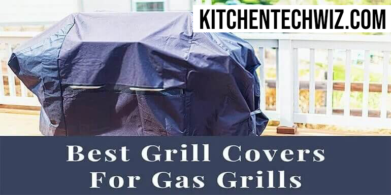 Best Grill Covers For Gas Grills