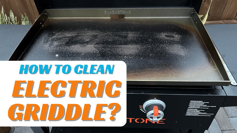 How to Clean Electric Griddle?